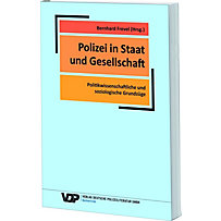 Polizei in Staat und Gesellschaft Polizei in Staat und Gesellschaft