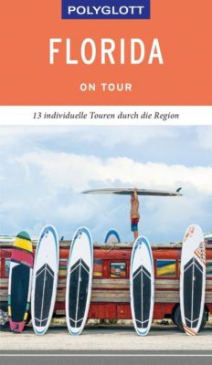 POLYGLOTT on tour Reiseführer Florida - Karl Teuschl | 