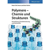 Polymere - Chemie und Strukturen Polymere - Chemie und Strukturen
