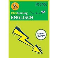 PONS Blitztraining Englisch 6. Klasse PONS Blitztraining Englisch 6. Klasse