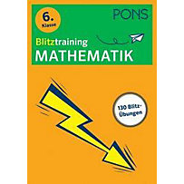 PONS Blitztraining Mathematik 6. Klasse PONS Blitztraining Mathematik 6. Klasse
