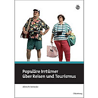 Populäre Irrtümer über Reisen und Tourismus Populäre Irrtümer über Reisen und Tourismus