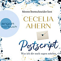 Postscript - Was ich dir noch sagen möchte (Gekürzte Lesung) Postscript - Was ich dir noch sagen möchte (Gekürzte Lesung)
