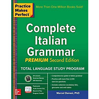 Practice Makes Perfect Complete Italian Grammar. Premium Edition Practice Makes Perfect Complete Italian Grammar. Premium Edition