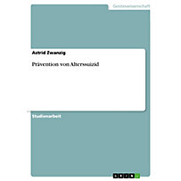Prävention von Alterssuizid Prävention von Alterssuizid