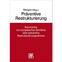 Präventive Restrukturierung Präventive Restrukturierung