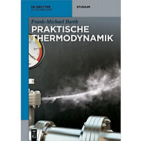 Praktische Thermodynamik Praktische Thermodynamik