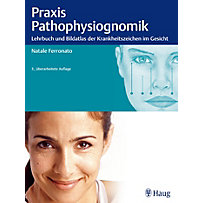 Praxis der Pathophysiognomik Praxis der Pathophysiognomik