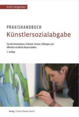 Praxishandbuch Künstlersozialabgabe - Andri Jürgensen | 
