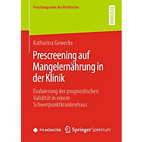 Prescreening auf Mangelernährung in der Klinik Prescreening auf Mangelernährung in der Klinik