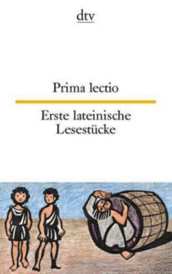 Prima lectio; Erste lateinische Lesestücke