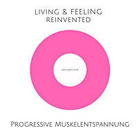 Progressive Muskelentspannung nach Jacobson Progressive Muskelentspannung nach Jacobson