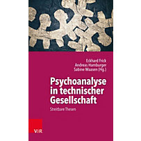 Psychoanalyse in technischer Gesellschaft Psychoanalyse in technischer Gesellschaft