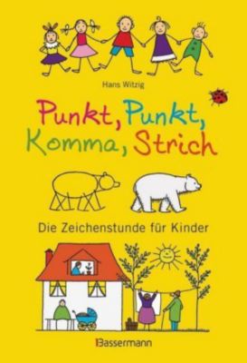 Punkt, Punkt, Komma, Strich Buch versandkostenfrei bei Weltbild.de