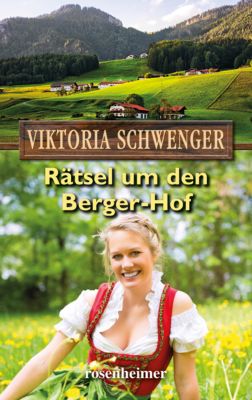 Rätsel um den Berger-Hof - Viktoria Schwenger | 