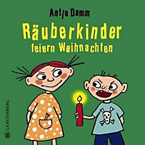 Räuberkinder feiern Weihnachten Räuberkinder feiern Weihnachten