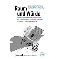 Raum und Würde Raum und Würde
