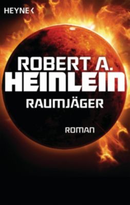 Raumjäger - Robert A. Heinlein | 