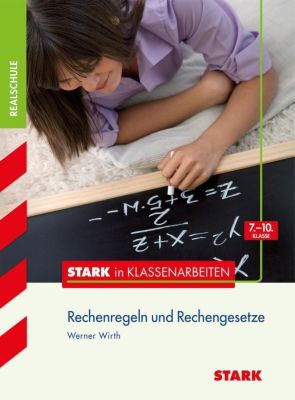 Rechenregeln und Rechengesetze, Realschule - Werner Wirth | 