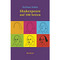 Reclams Universal-Bibliothek: Shakespeare auf 100 Seiten Reclams Universal-Bibliothek: Shakespeare auf 100 Seiten