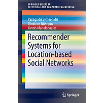 Recommender Systems for Location-based Social Networks Recommender Systems for Location-based Social Networks