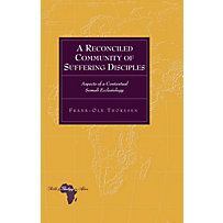 Reconciled Community of Suffering Disciples Reconciled Community of Suffering Disciples
