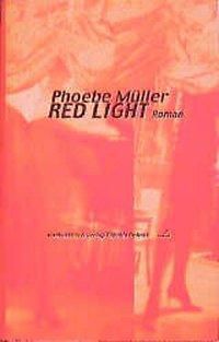 Red Light - Phoebe Müller | 