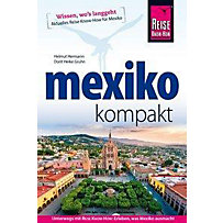 Reise Know-How Reiseführer Mexiko kompakt Reise Know-How Reiseführer Mexiko kompakt