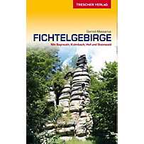 Reiseführer Fichtelgebirge Reiseführer Fichtelgebirge