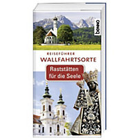 Reiseführer Wallfahrtsorte Reiseführer Wallfahrtsorte