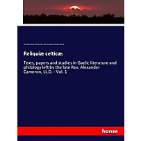 Reliquiæ celticæ: Reliquiæ celticæ: