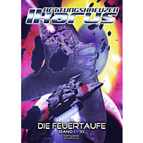 Rettungskreuzer Ikarus 1 - 10: Die Feuertaufe (und 9 weitere Romane) Rettungskreuzer Ikarus 1 - 10: Die Feuertaufe (und 9 weitere Romane)