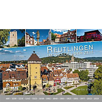 Reutlingen - im Wandel der Zeit Reutlingen - im Wandel der Zeit