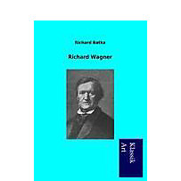 Richard Wagner Richard Wagner