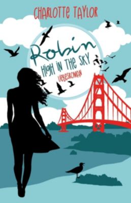 Robin - High in the Sky - Charlotte Taylor | 