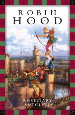 Robin Hood Buch von Rosemary Sutcliff bei Weltbild.de ...