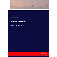 Romeo and Juliet Romeo and Juliet