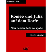 Romeo und Julia auf dem Dorfe Romeo und Julia auf dem Dorfe
