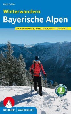 Rother Wanderbuch Winterwandern Bayerische Alpen - Birgit Gelder | 