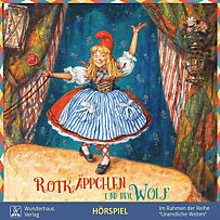 Rotkäppchen und der Wolf, 1 Audio-CD Rotkäppchen und der Wolf, 1 Audio-CD