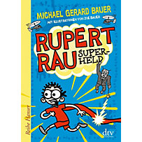 Rupert Rau - Superheld Rupert Rau - Superheld