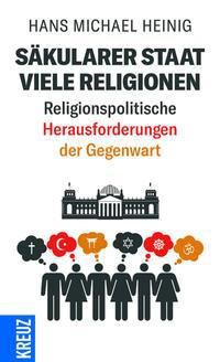 Säkularer Staat - viele Religionen - Hans Michael Heinig | 