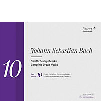 Sämtliche Orgelwerke, Band 10 -Choralbearbeitungen II- Sämtliche Orgelwerke, Band 10 -Choralbearbeitungen II-