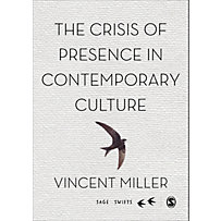 SAGE Swifts: The Crisis of Presence in Contemporary Culture SAGE Swifts: The Crisis of Presence in Contemporary Culture