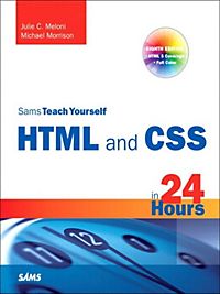 view Sams Teach Yourself HTML and CSS in 24 Hours (Includes New HTML 5 Coverage) (8th