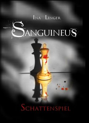 Sanguineus - Schattenspiel - Ina Linger | 