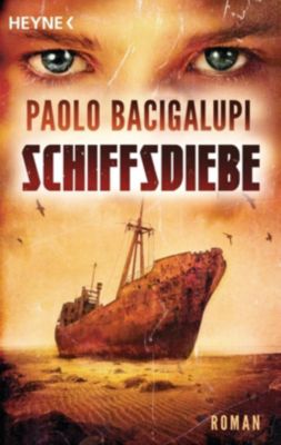 Schiffsdiebe - Paolo Bacigalupi | 