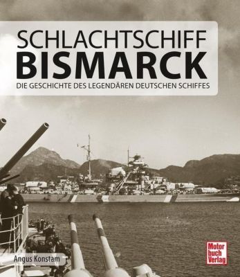 Schlachtschiff Bismarck Buch Portofrei Bei Weltbild De Bestellen