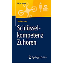 Schlüsselkompetenz Zuhören Schlüsselkompetenz Zuhören