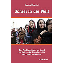 Schrei in die Welt Schrei in die Welt